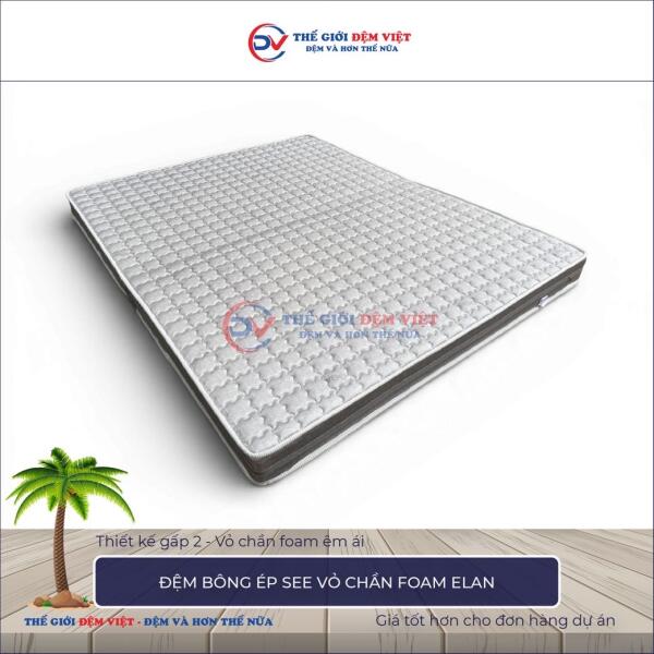 Đệm bông ép SEE vỏ chần foam Elan 6